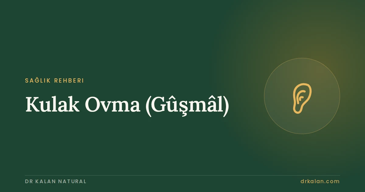 Ear Rubbing (Gûşmâl): From Tradition to Modern Neuroscience