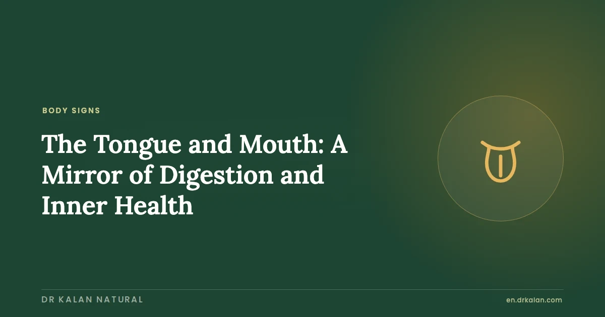 The Tongue and Mouth: A Mirror of Digestion and Inner Health